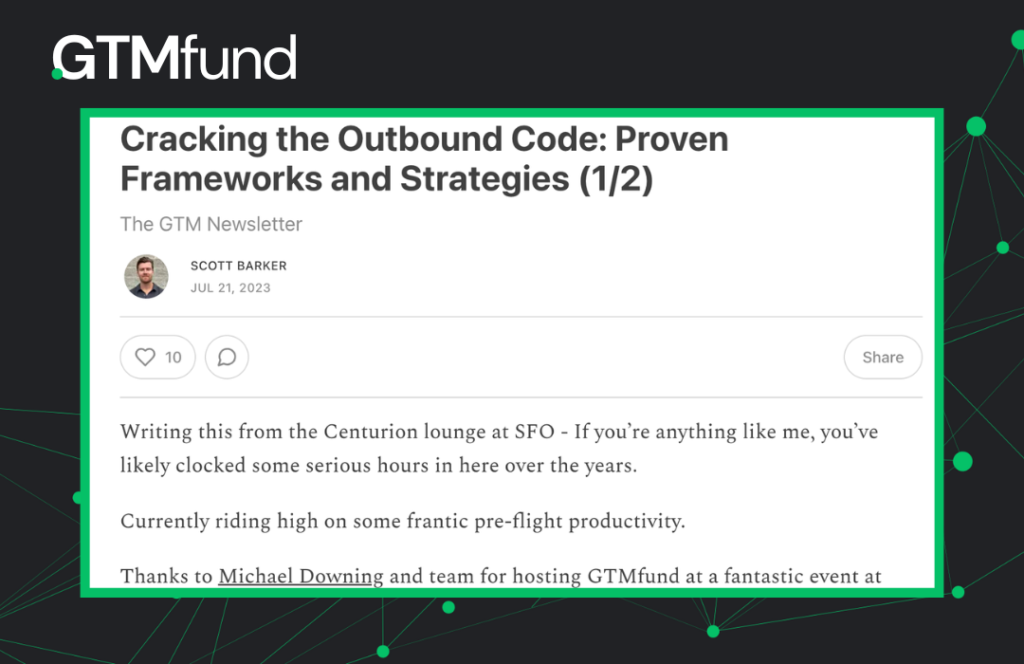64d2745f2d98ceb81cc29f7b_cracking-the-outbound-code-proven-framework-gtmfund-newsletter