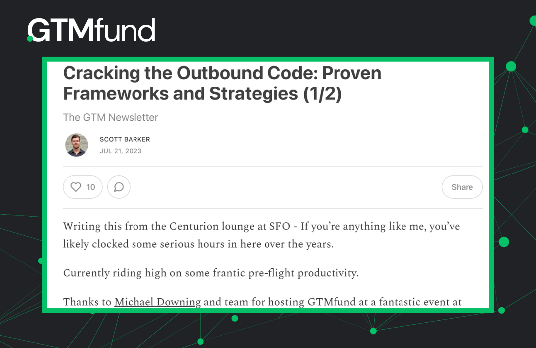 64d2745f2d98ceb81cc29f7b_cracking-the-outbound-code-proven-framework-gtmfund-newsletter