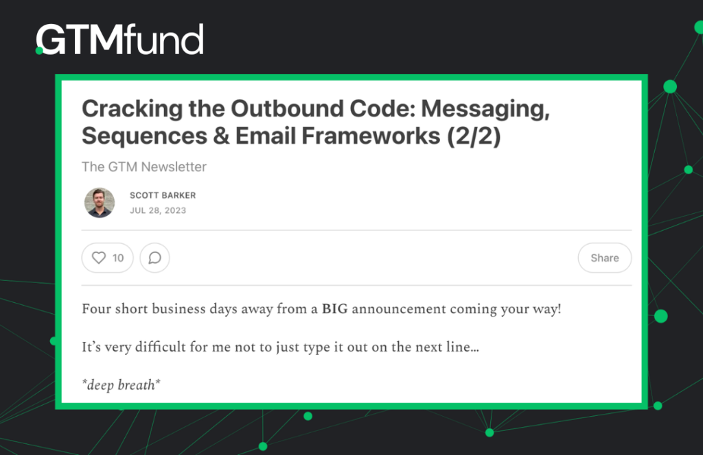 64d274cbe2c8417e686da889_cracking-the-outbound-code-gtmfund-newsletter-v2