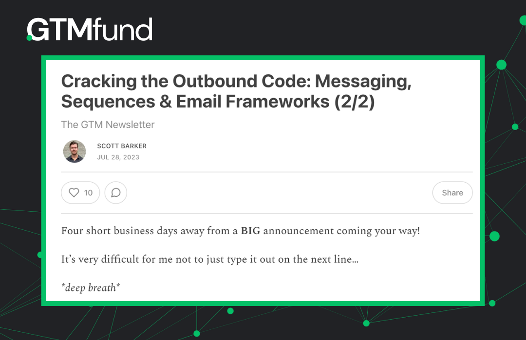 64d274cbe2c8417e686da889_cracking-the-outbound-code-gtmfund-newsletter-v2