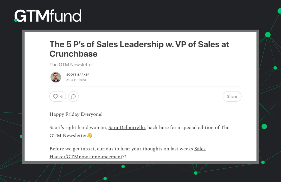 64da3f6a9a6c04d46ce4bced_gtmfund-newsletter-5-ps-of-sales-leadership