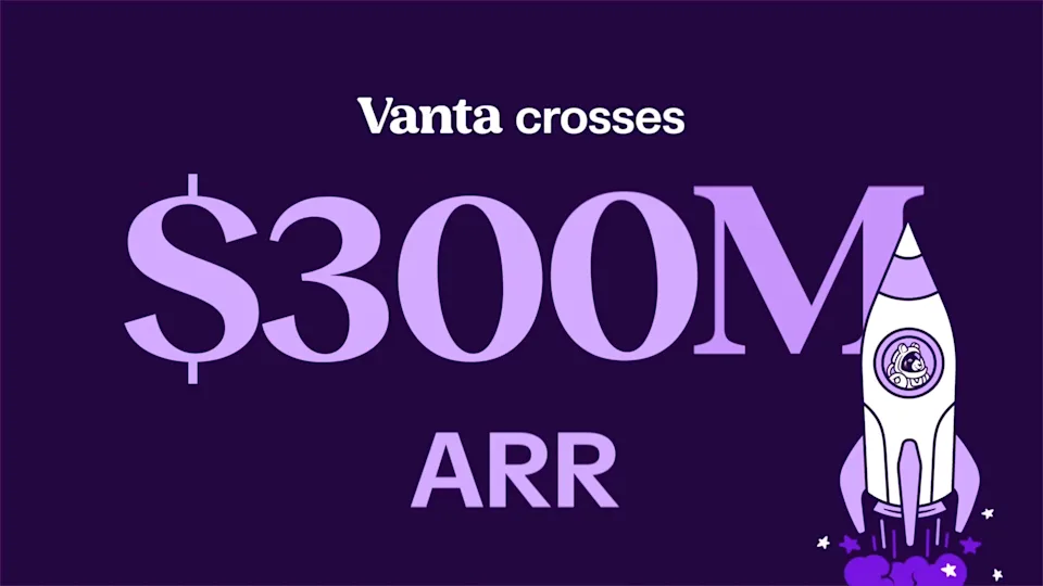 vanta crosses 300M